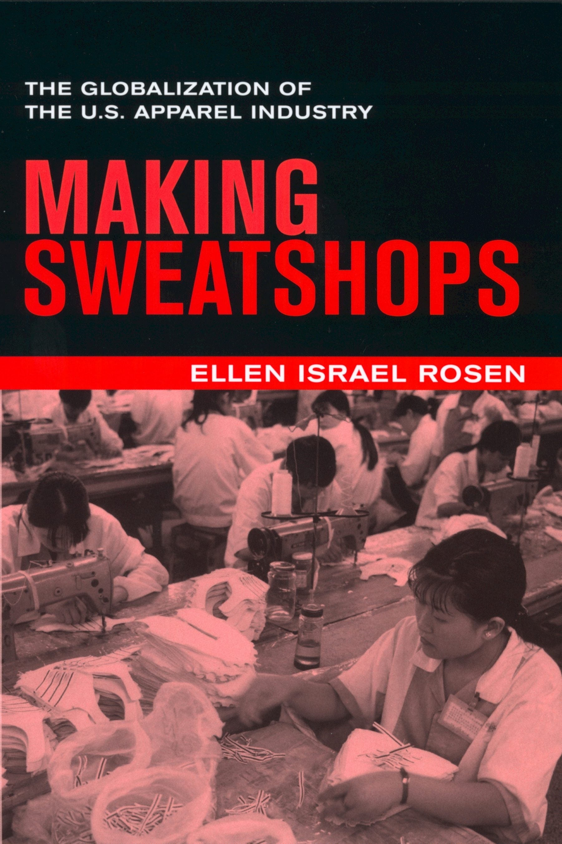 Book cover image for Making Sweatshops ISBN: 9780520928572